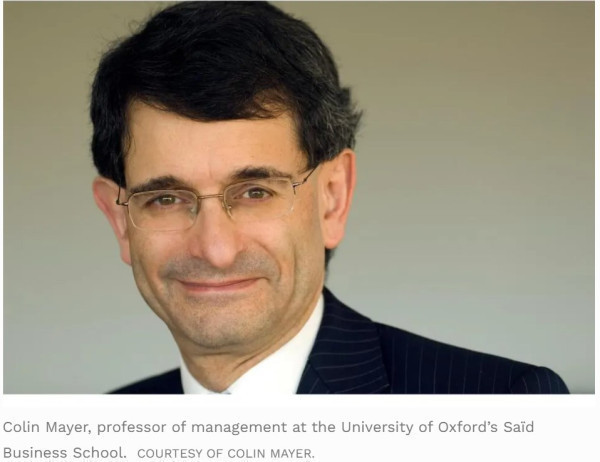 Rethinking The Purpose Of Business With Oxford Professor Colin Mayer