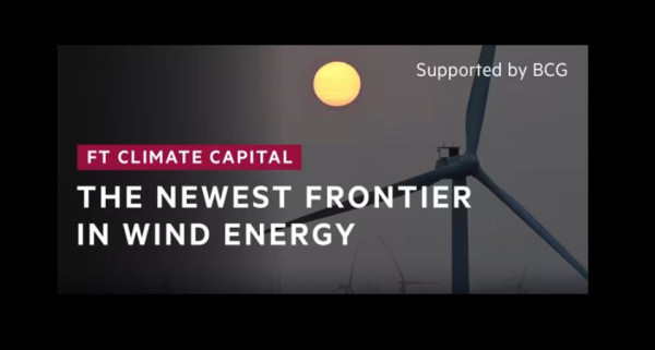 A new frontier in offshore wind energy | FT Climate Capital