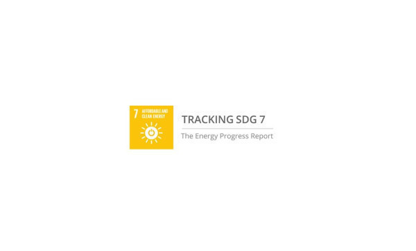 Tracking SDG 7 | Progress Towards Sustainable Energy