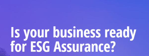 Is your business ready for ESG Assurance?