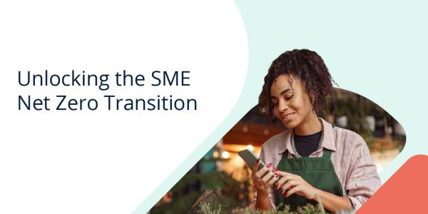 Unlocking the SME Net Zero Transition