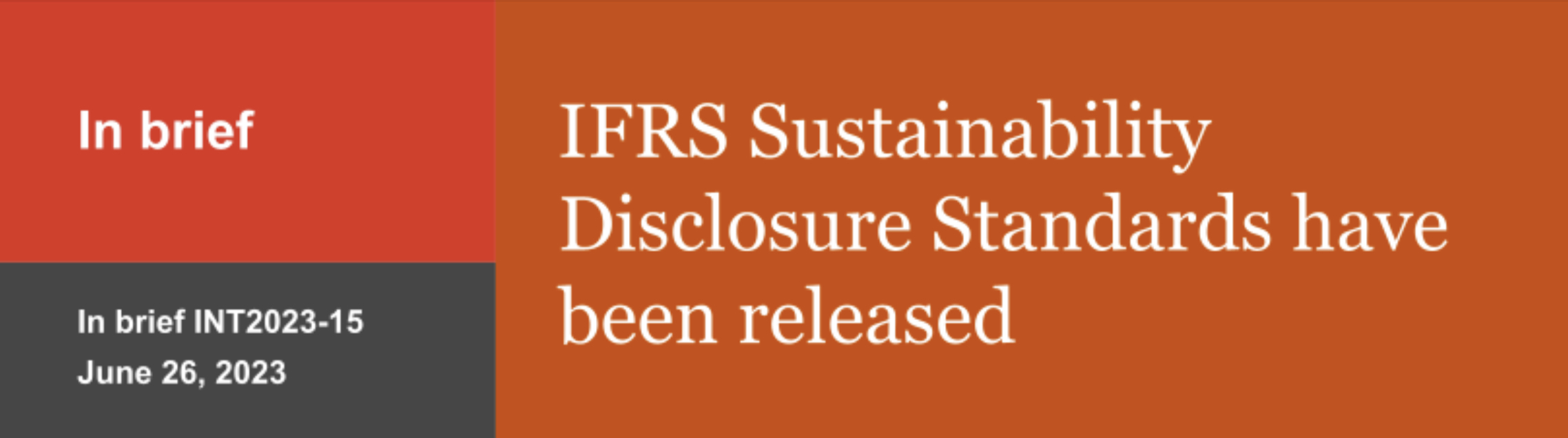 IFRS Sustainability Disclosure Standards have been released